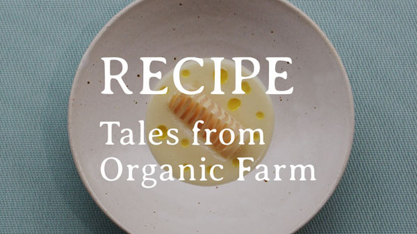 RECIPE|Tales from Organic Farm